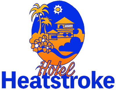 Heatstroke Hotel